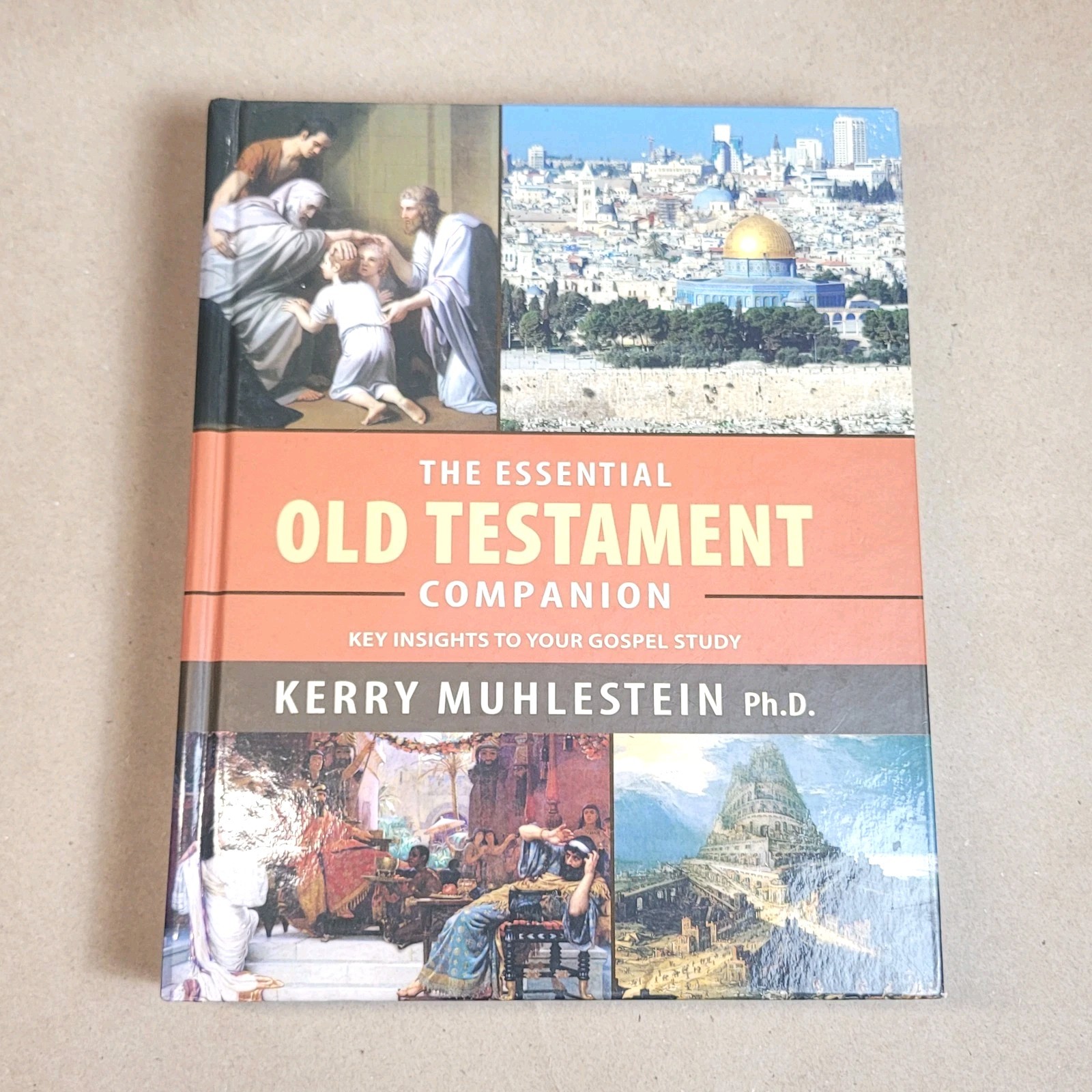THE ESSENTIAL OLD TESTAMENT COMPANION By Kerry Muhlestein – Hardcover