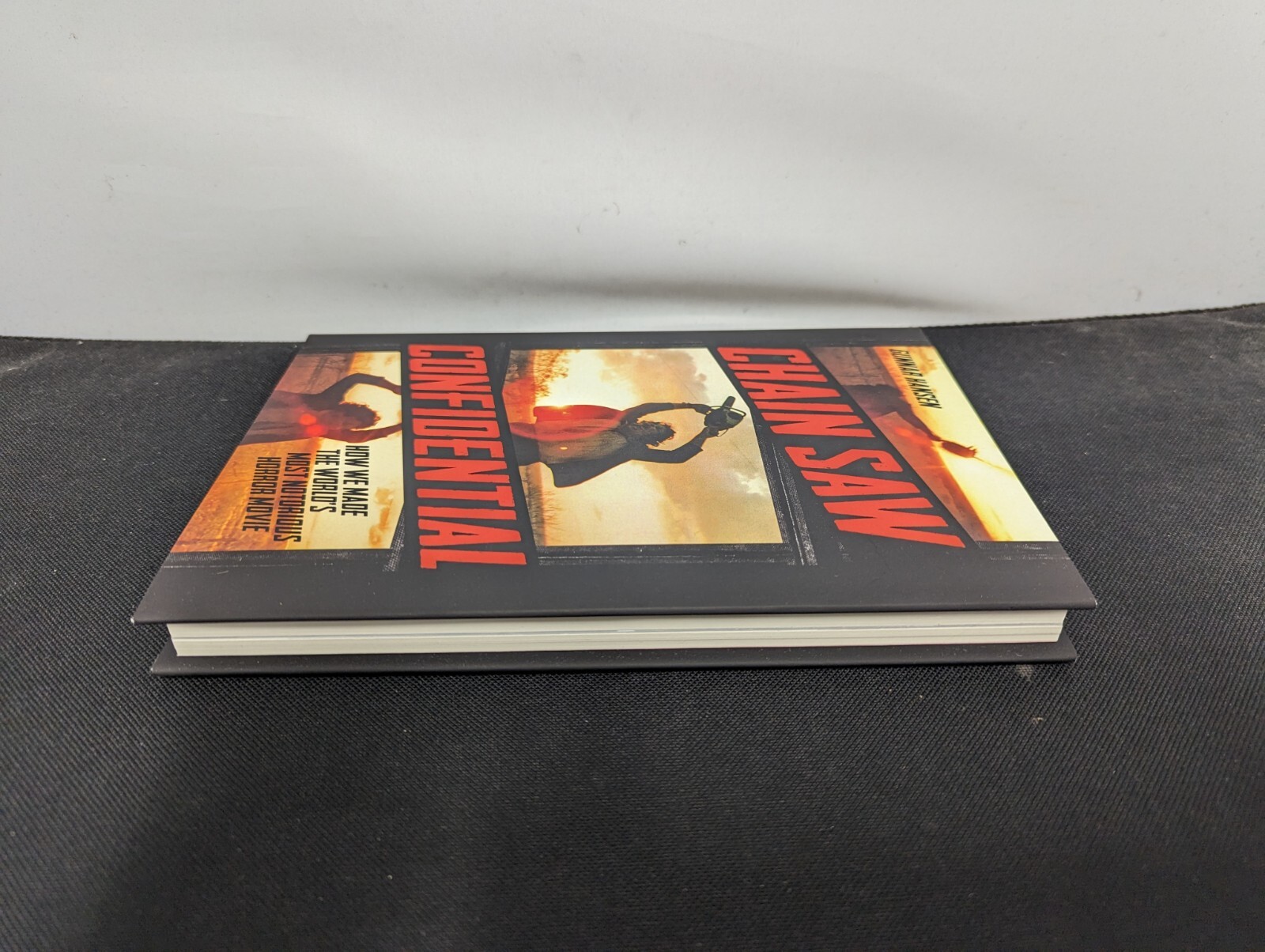 Chain Saw Confidential How We Made the World’s Most Notorious Horror Movie Texas