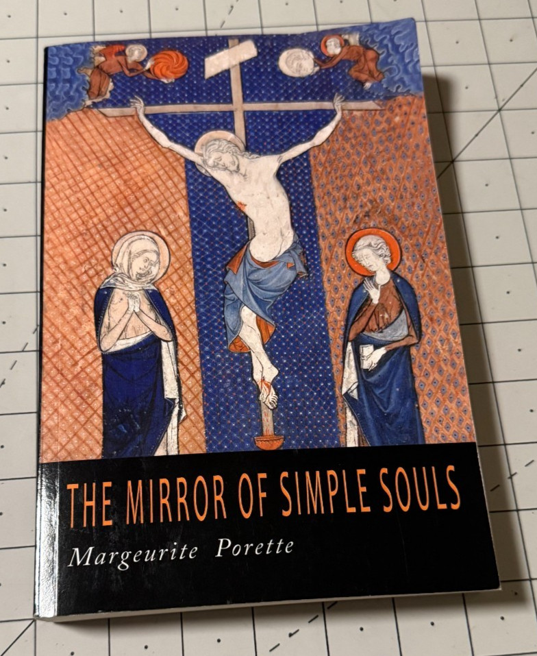 The Mirror of Simple Souls Marguerite Porette Catholic Mysticism