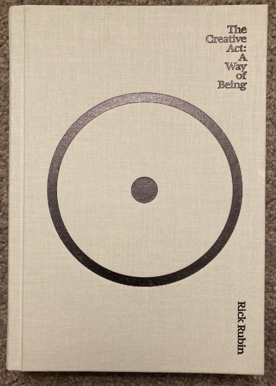 The Creative Act : A Way of Being by Rick Rubin (2023, Hardcover)