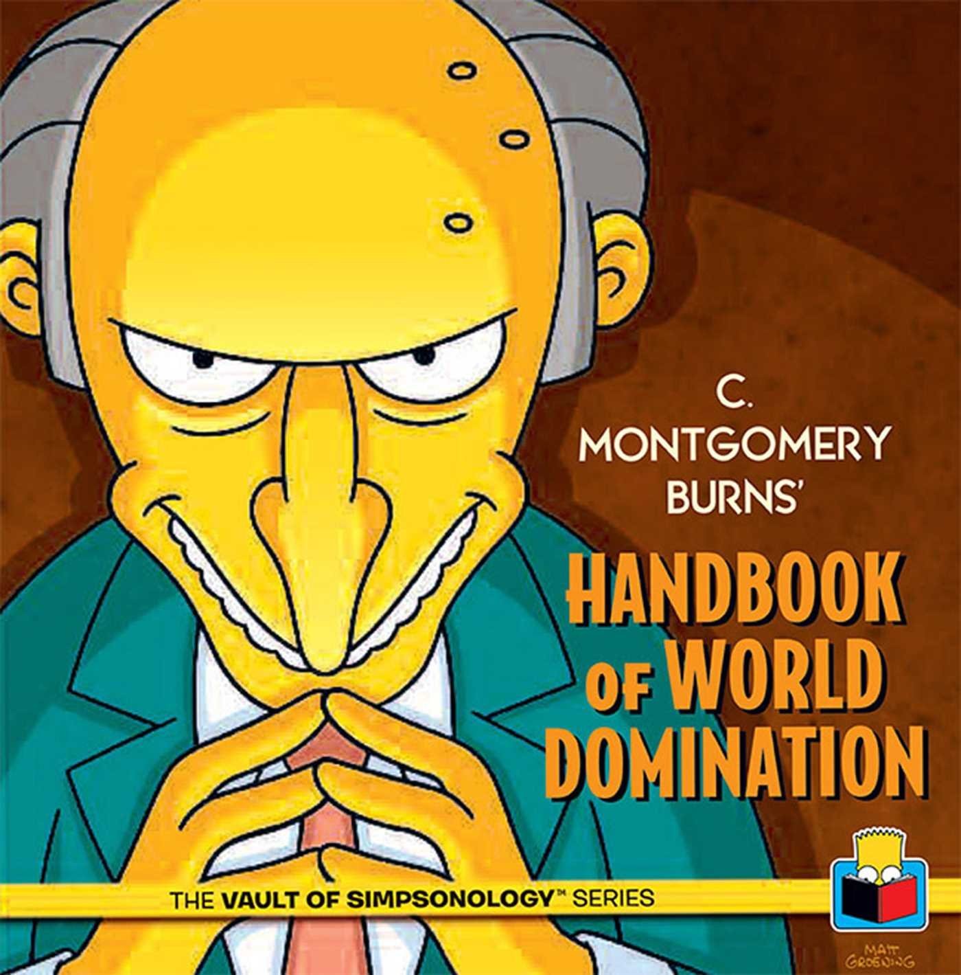 C. Montgomery Burns’ Handbook of World Domination (The Vault of Simpsonology…