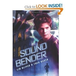 Sound Bender – paperback Oliver, Lin; Baker, Theo