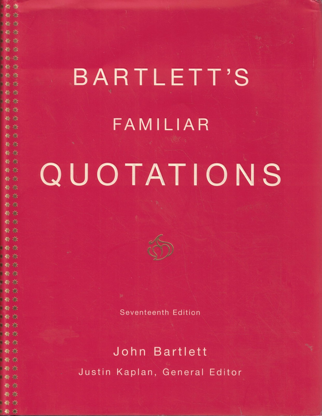 Bartlett’s Familiar Quotations: A Collection of Passages, Phrases, and Prove…