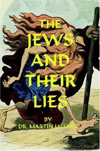 The Jews and Their Lies by Luther, Martin – Paperback