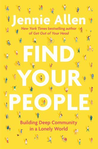 Find Your People: Building Deep Communit- 9780593193389, hardcover, Jennie Allen