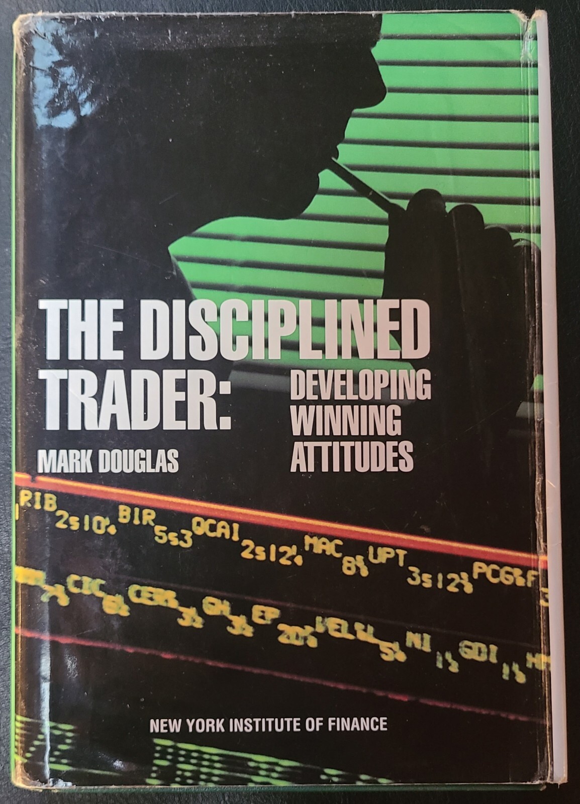 The Disciplined Trader By Mark Douglas (1990 Hardcover)