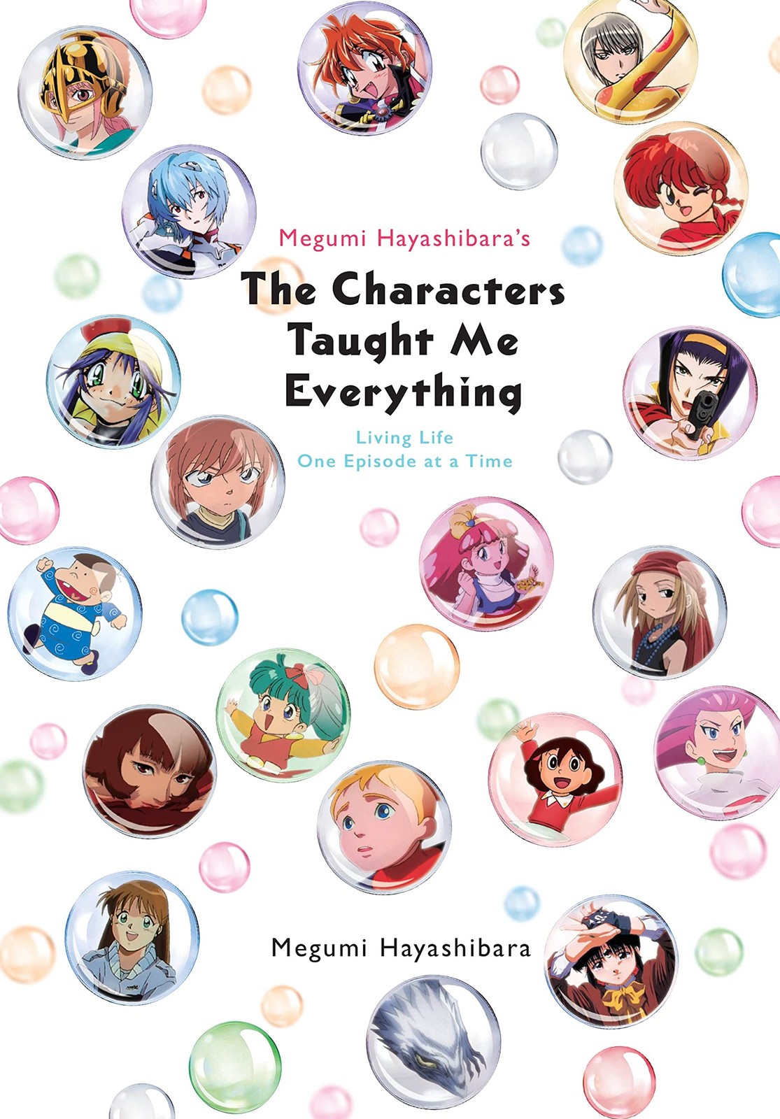 Megumi Hayashibara’s The Characters Taught Me Everything: Living Life One Ep…