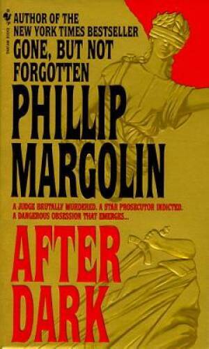 After Dark – Mass Market Paperback By Phillip M. Margolin – VERY GOOD