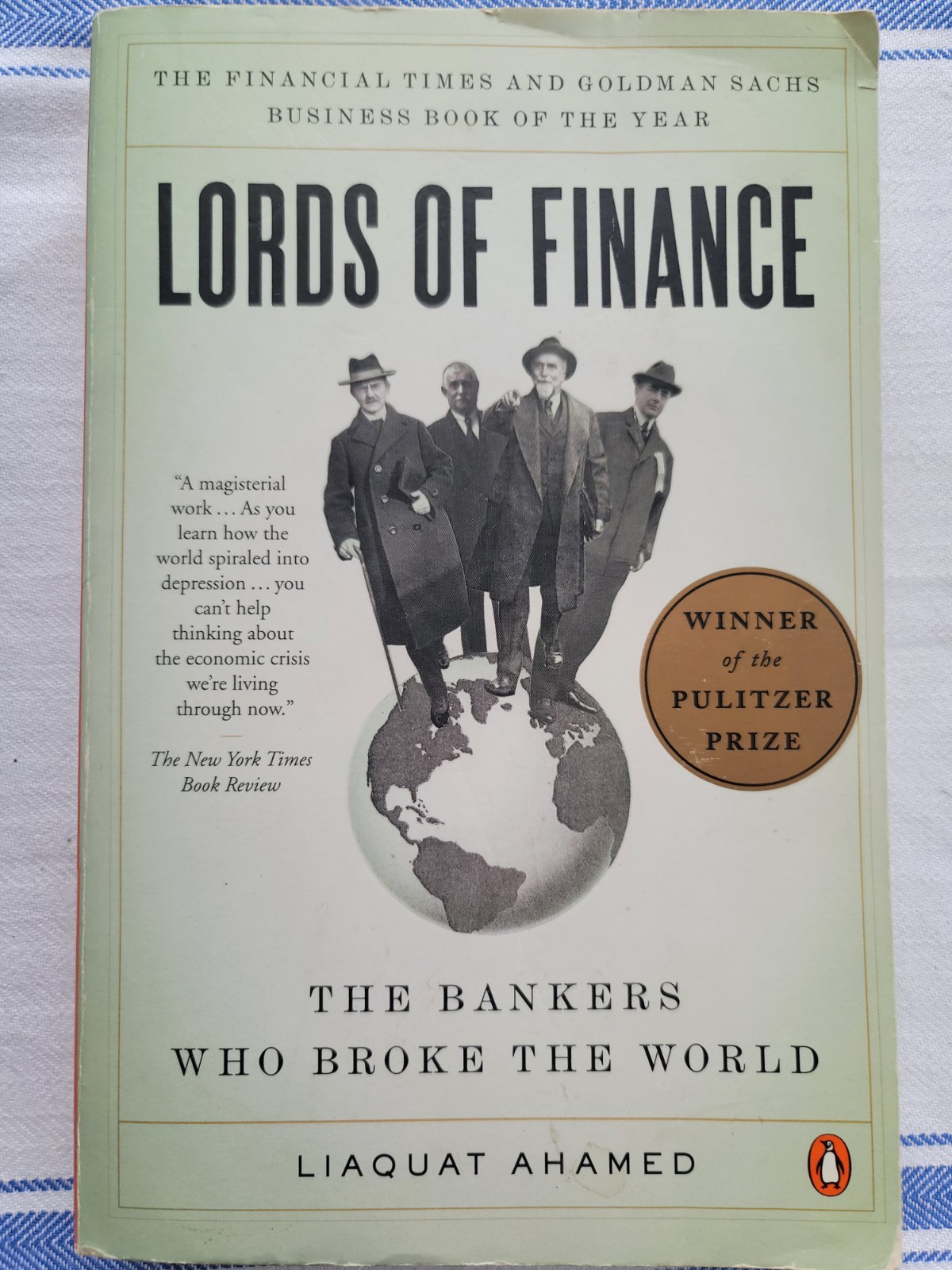 Lords of Finance: The Bankers Who Broke the World (Pulitzer Prize Winner)