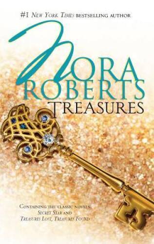 Treasures: Secret Star / Treasures Lost, Treasures Found By Roberts, Nora – GOOD