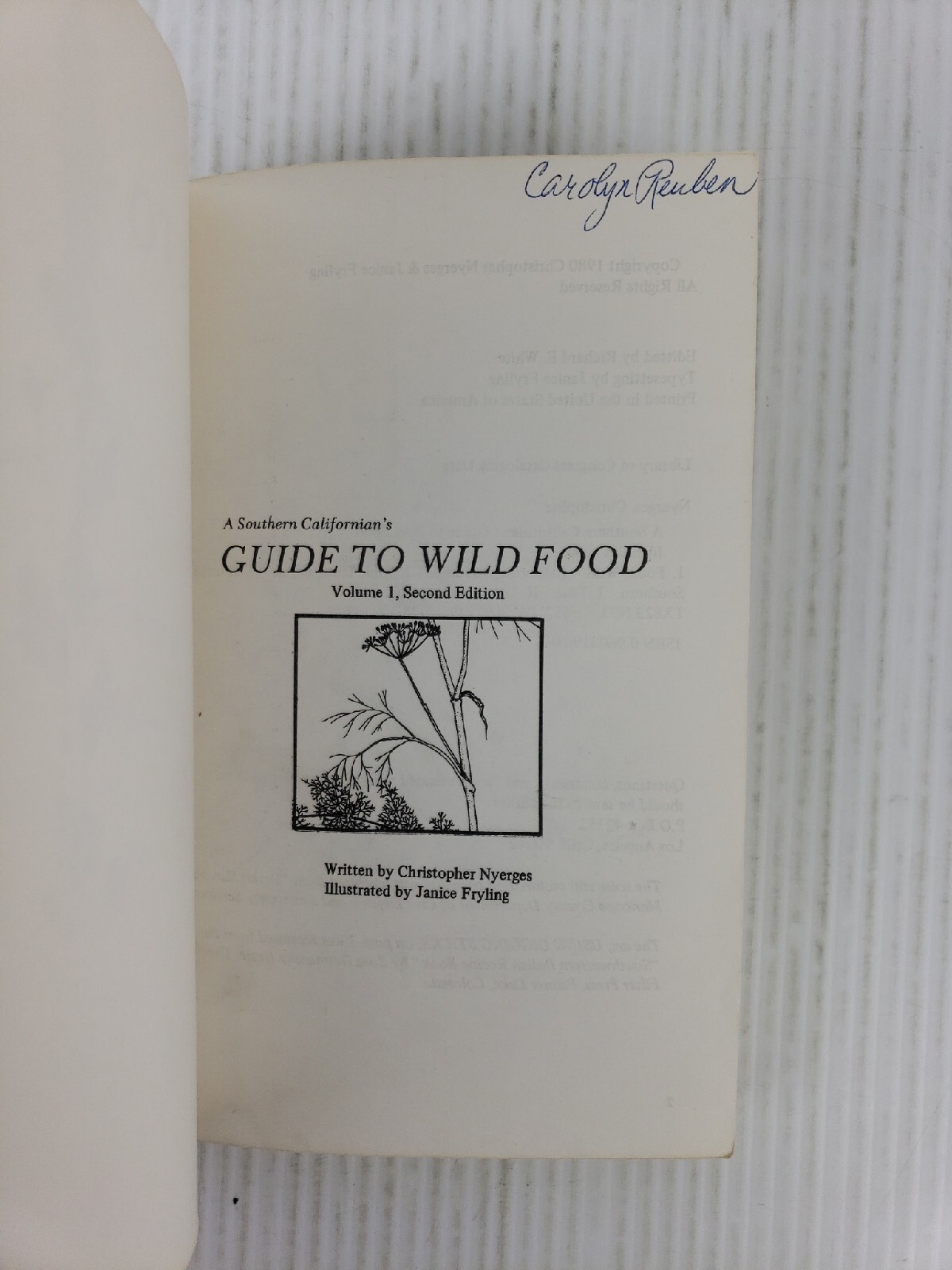 A Southern Californian’s Guide to Wild Food Volume 1 by Christopher Nyerges