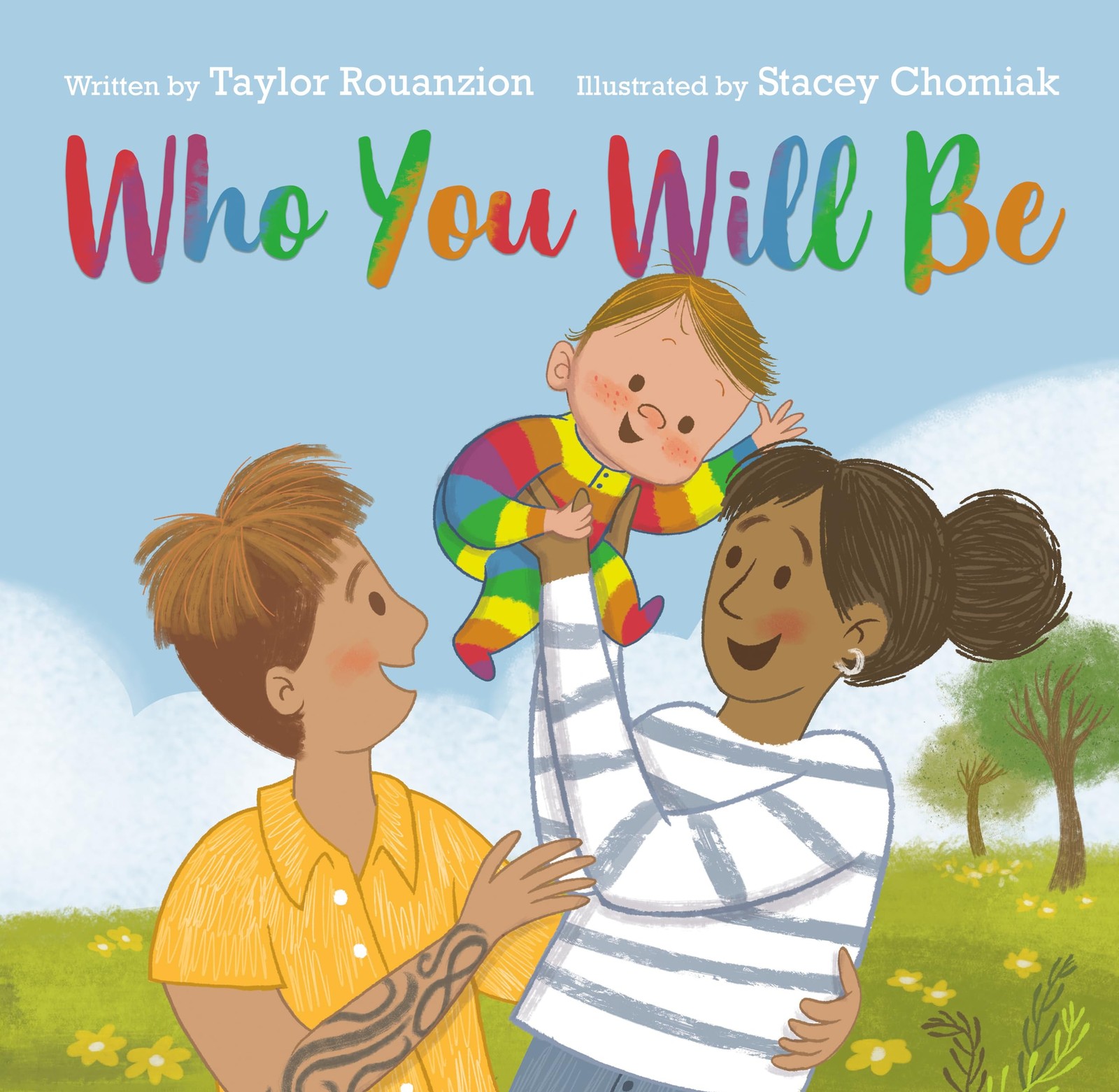 Who You Will Be – Rouanzion, Taylor|Chomiak, Stacey – Good – See condition n…