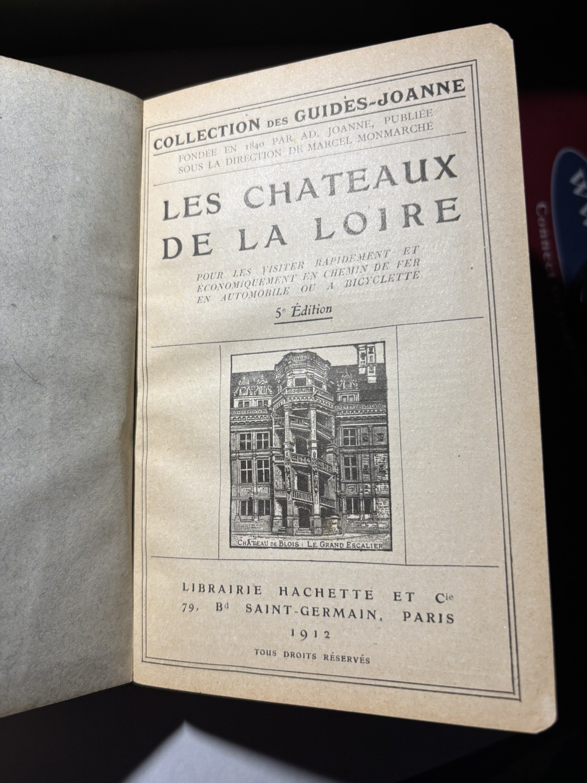1912 FRENCH TRAVEL GUIDE HARD COVER BOOK 162 PAGES,LES CHATEAUX DE LA LOIRE