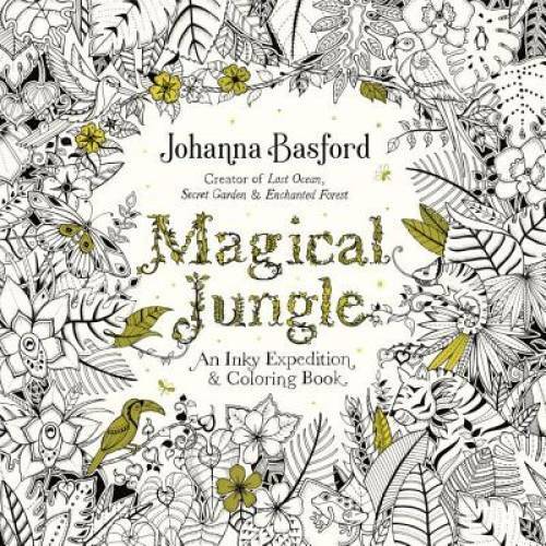 Magical Jungle: An Inky Expedition and Coloring Book for Adults – GOOD