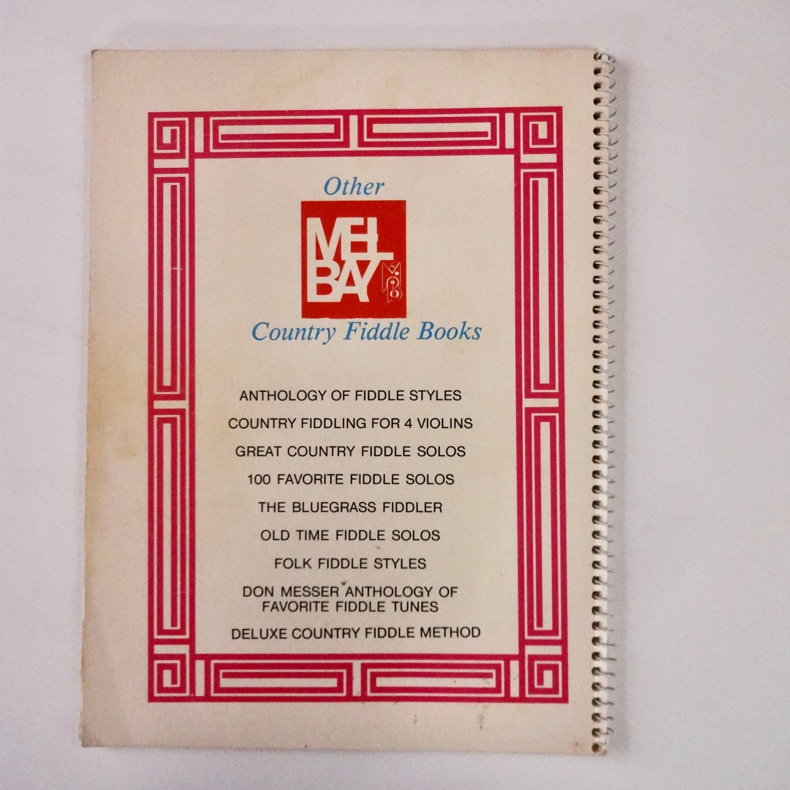Mel Bay’s Deluxe Fiddling Method by Craig Duncan (1981, Spiral)