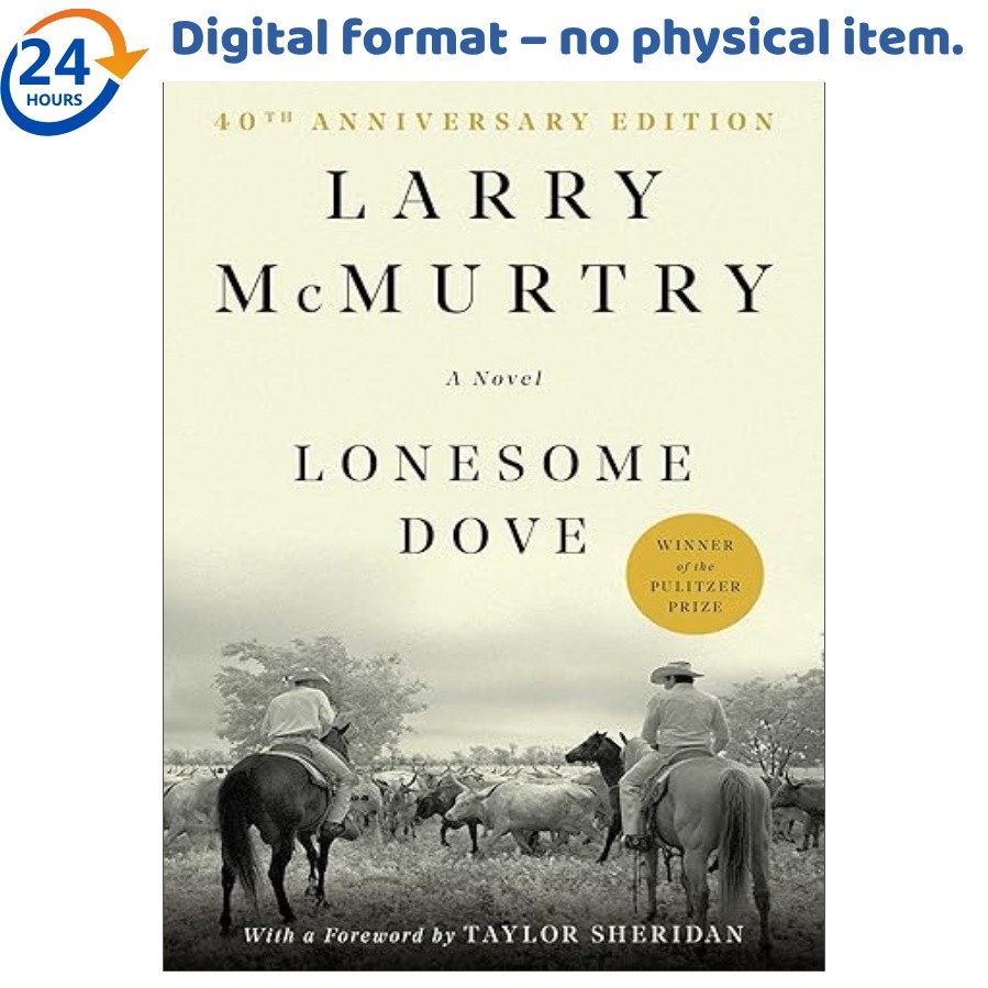 Lonesome Dove: A Novel, Larry McMurtry 2010