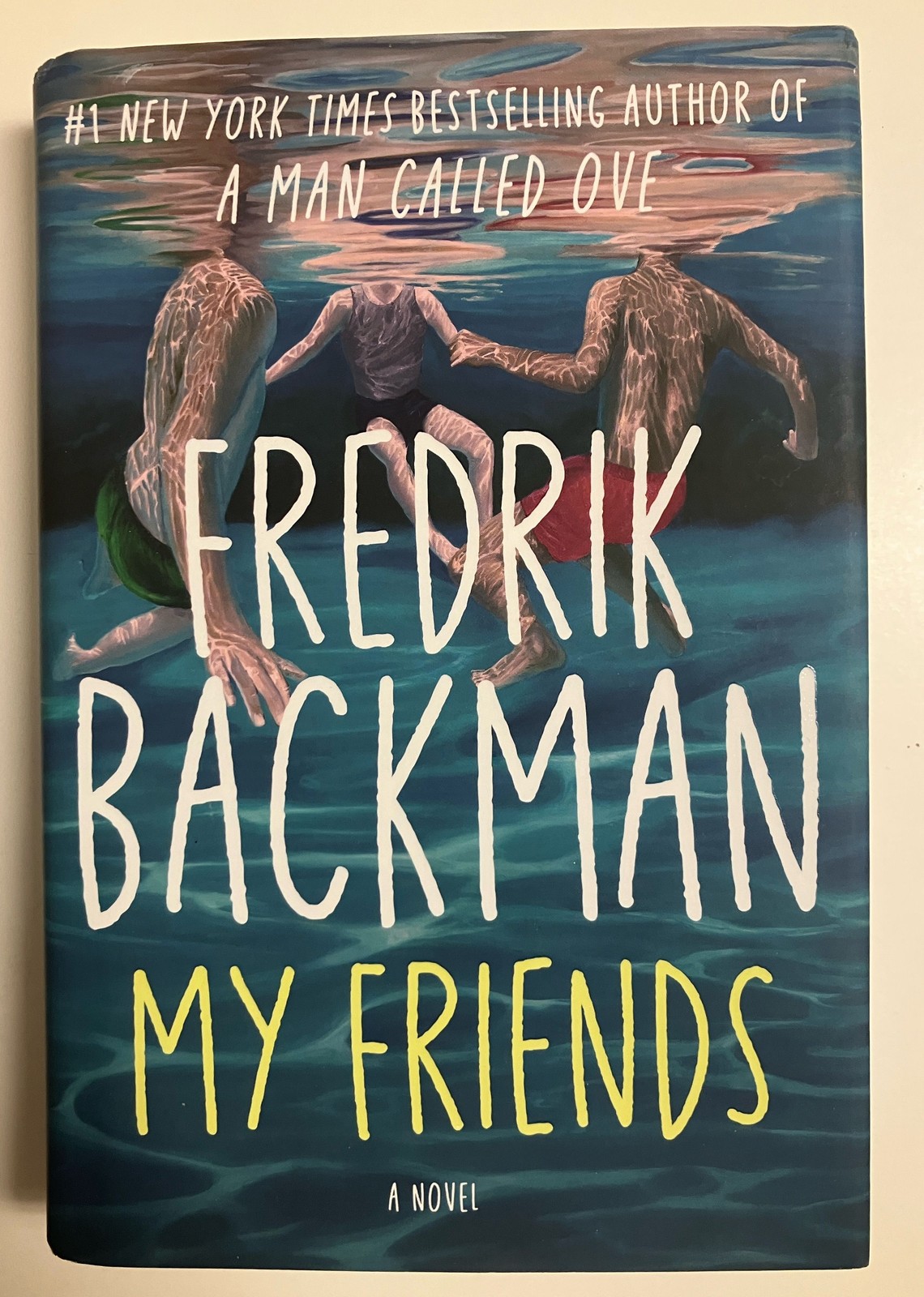 My Friends: A Novel by Backman, Fredrik Hardcover
