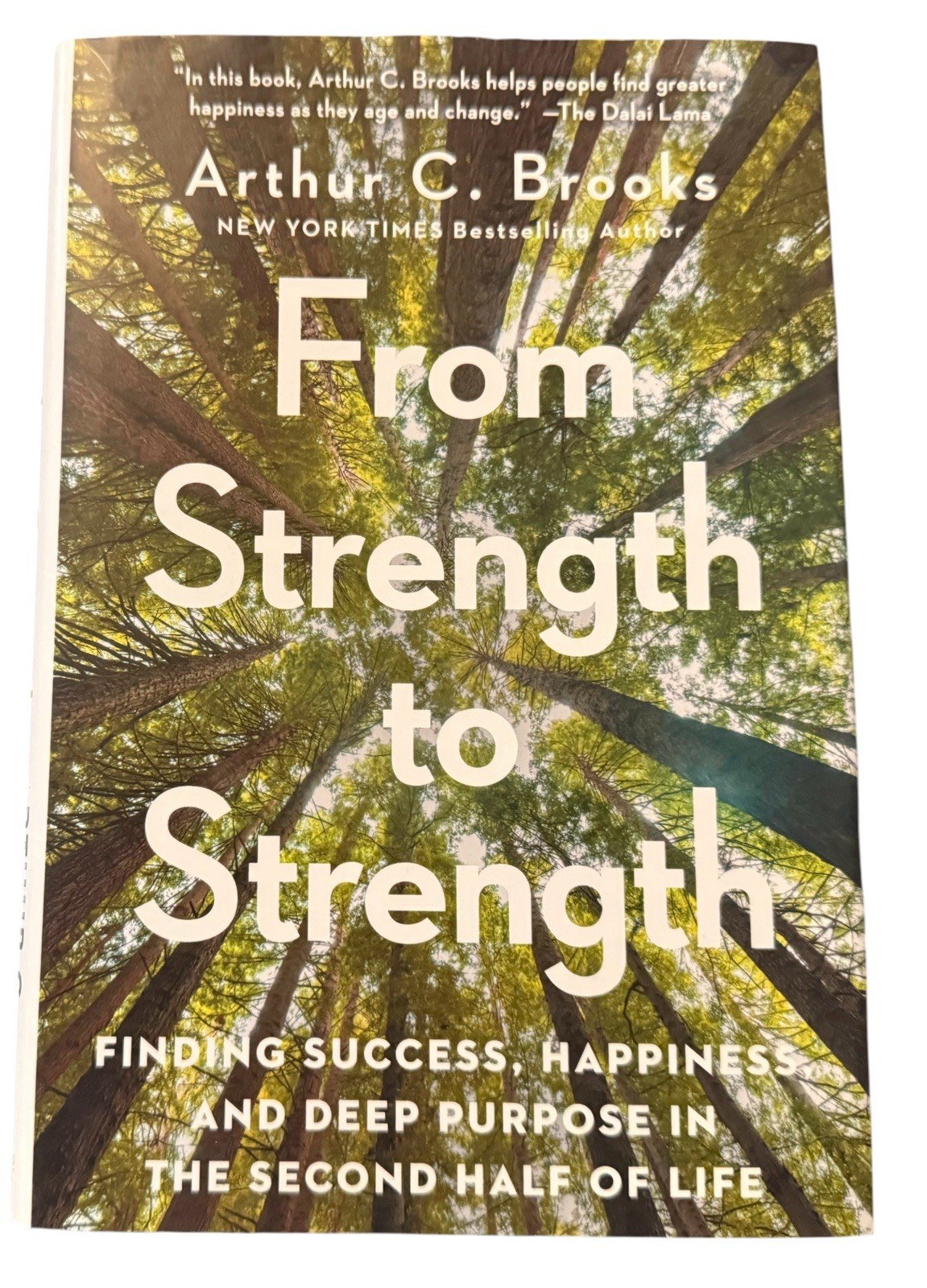 From Strength To Strength By Arthur C. Brooks 2022 Penguin Random House HCDJ