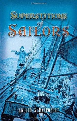 Superstitions of Sailors (Dover Maritime) – Paperback – GOOD