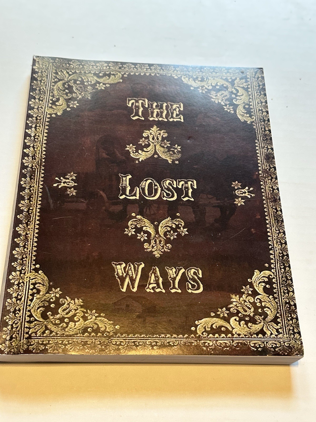 The Lost Ways, Fourth Edition (Paperback, 2019)