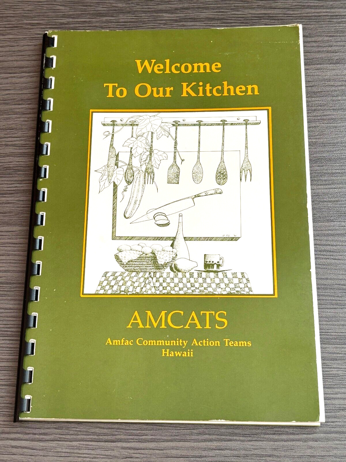 Vintage 1981 Hawaii AMCATS Cookbook WELCOME TO OUR KITCHEN Spiral Bound 76 Pages