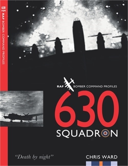 630 Squadron: RAF Bomber Command Squadron Profiles (Paperback or Softback)