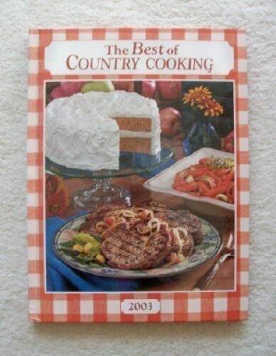 Best of Country Cooking 2003 – Hardcover By Unkown – GOOD