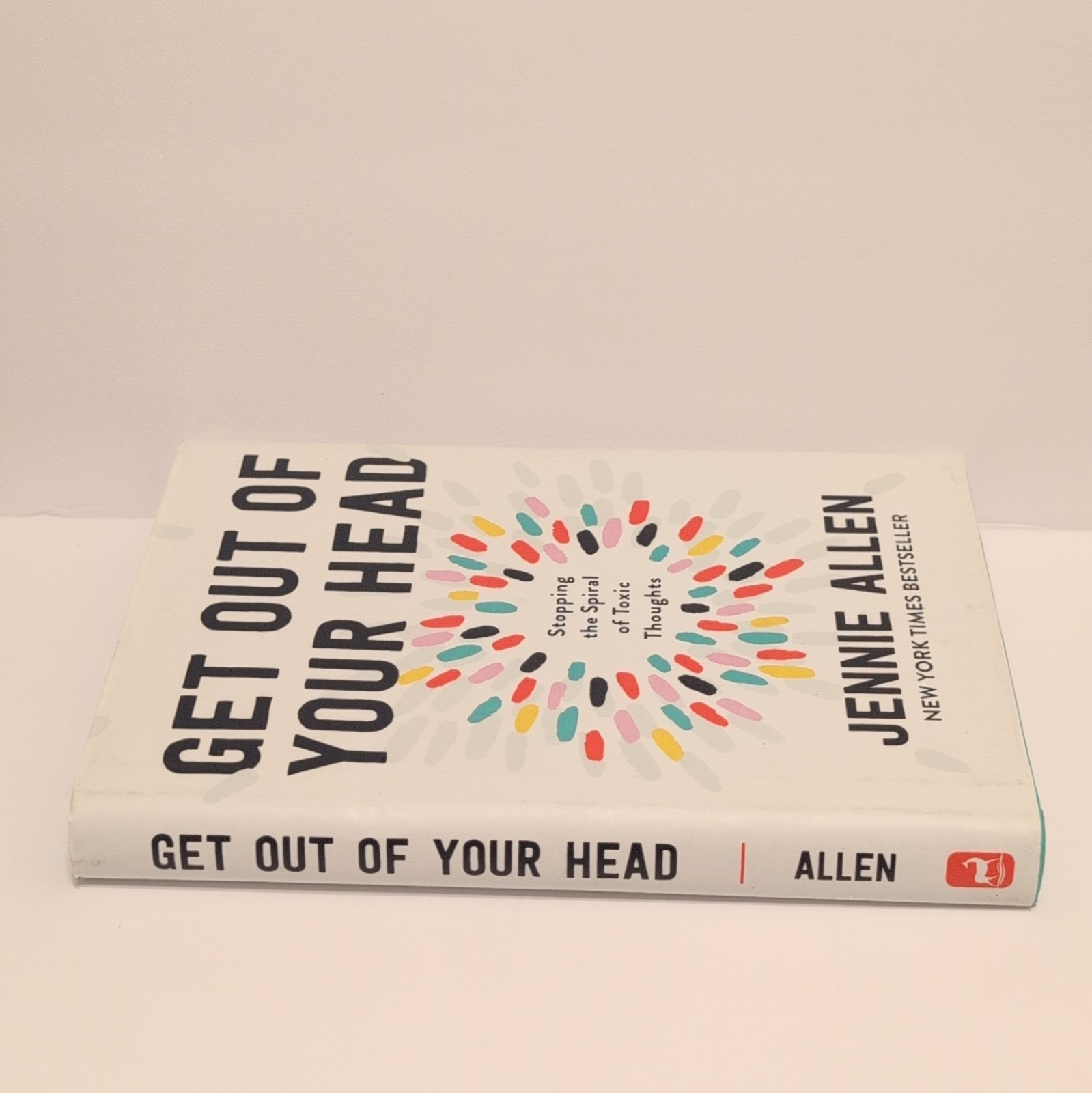 Jennie Allen Get Out of Your Head: Stopping Toxic Thoughts WaterBrook HC 2020
