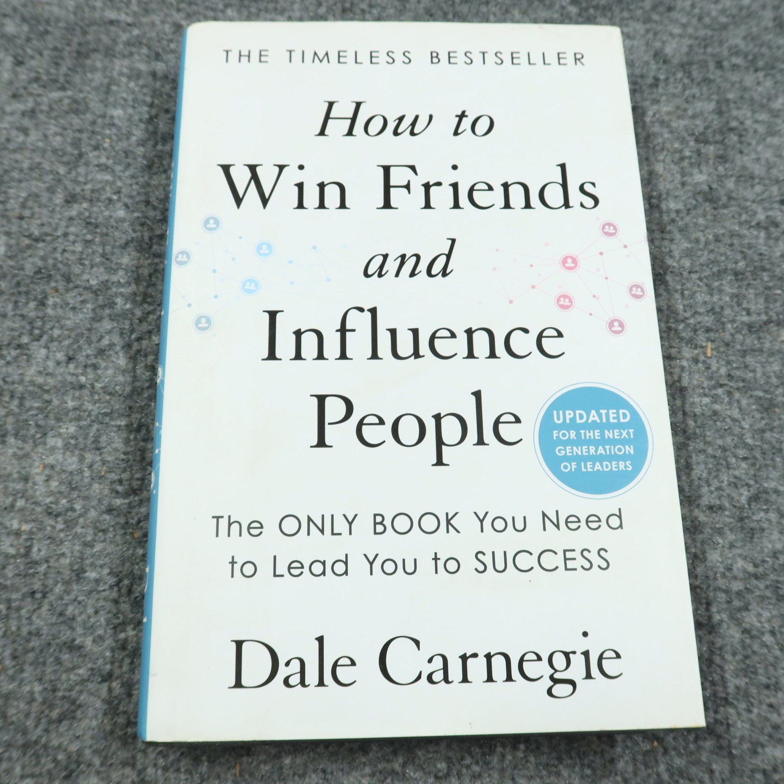 How to Win Friends and Influence People: Updated Dale Carnegie Hardcover