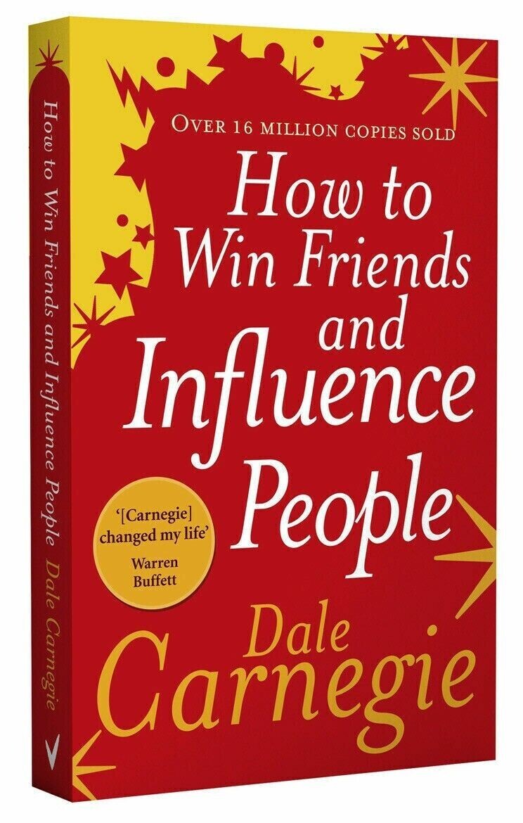 How To Win Friends And Influence People By Dale Carnegie