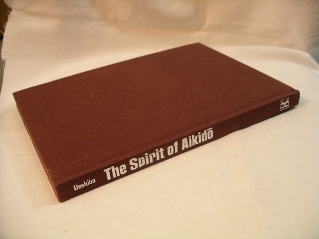 The Spirit of Aikido Kisshomaru Ueshiba 1990 Kodansha 126 pages