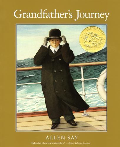 Grandfather’s Journey: A Caldecott Award Winner by Say, Allen
