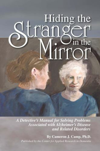 Hiding the Stranger in the Mirror: A Detective’s Manual for Solving Problems…