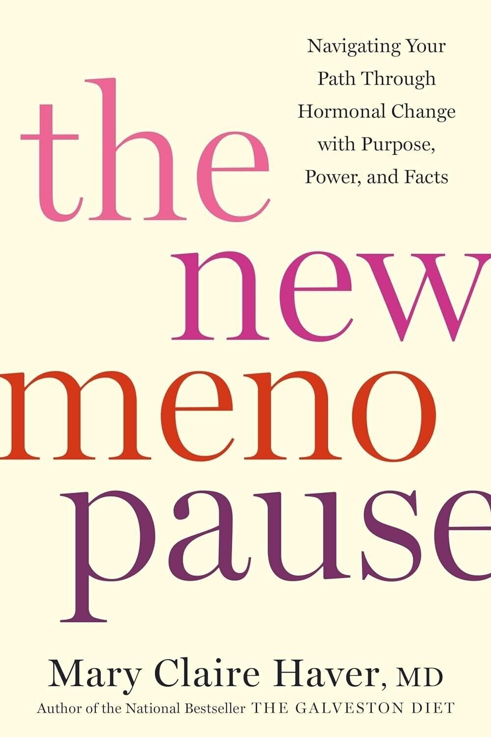 The New Menopause : Navigating Your Path Through Hormonal Change NEW HARDCOVER