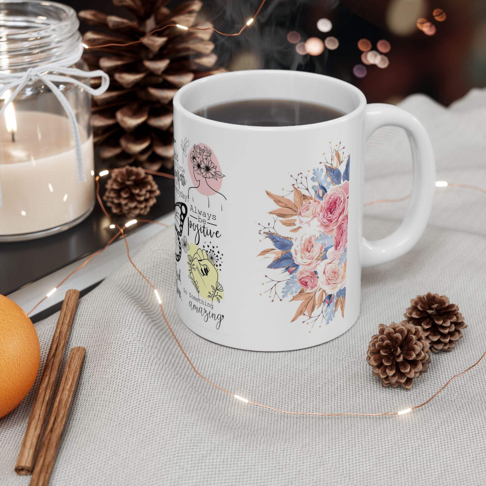 Inspirational Floral Ceramic Mug – 11oz/15oz, Motivational Quote & Botanical Des