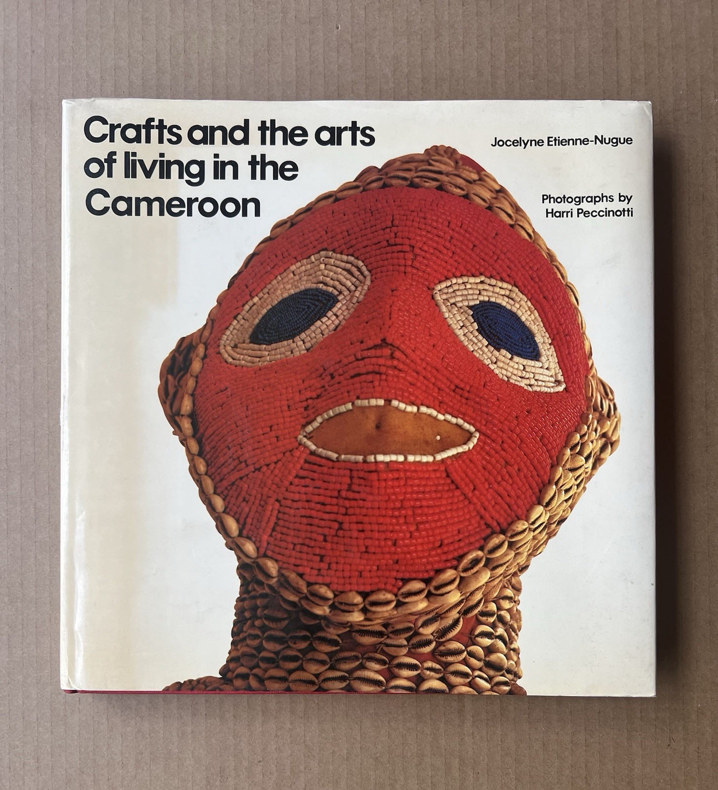 Crafts and the Arts of Living in the Cameroon 1982 HC DJ African Art Ethnography