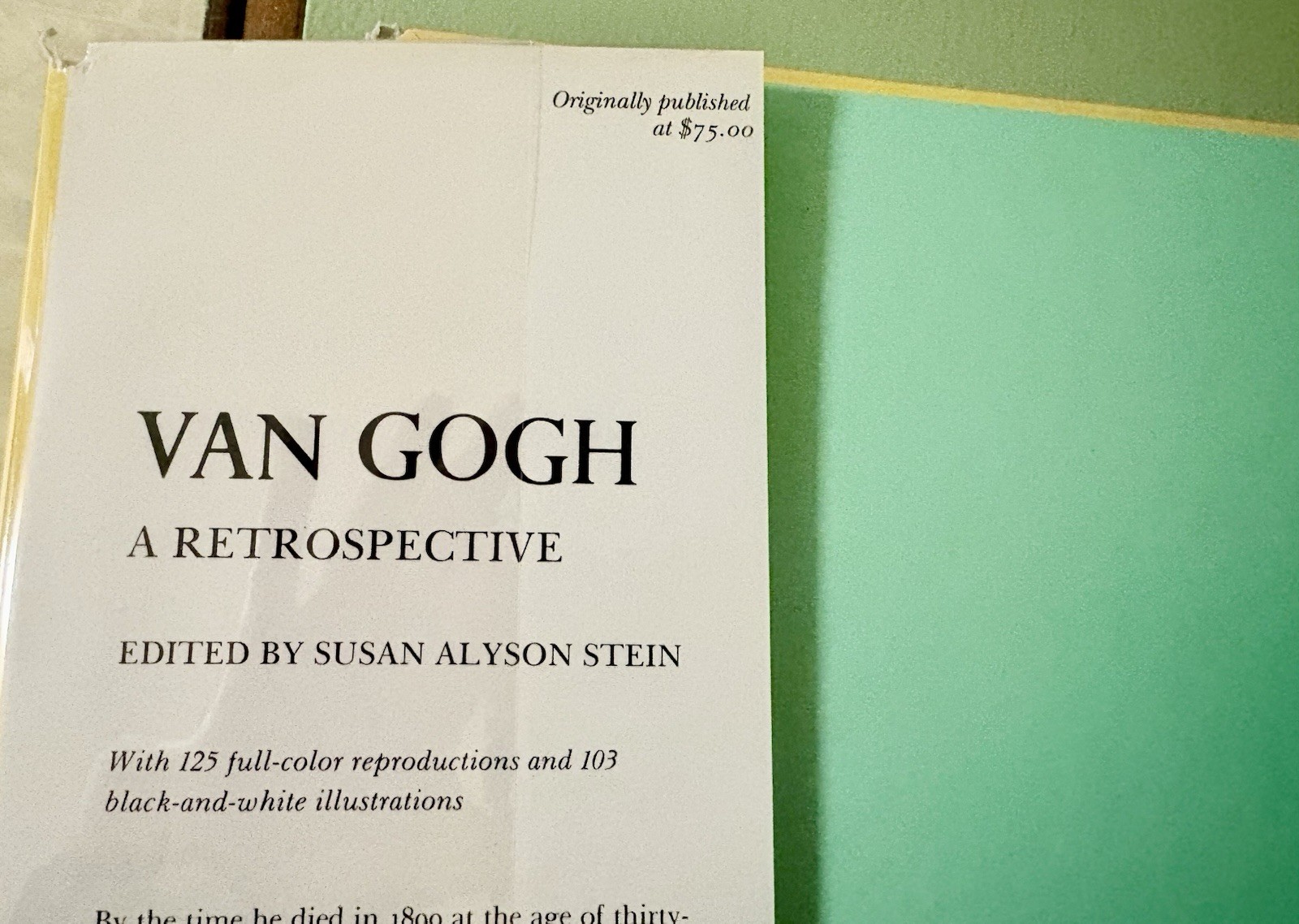 Van Gogh, HARDCOVER. A Retrospective. 5 LB. 3 Oz. LARGE BOOK, Retails at $75