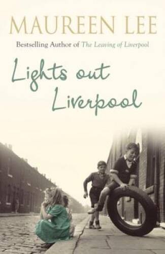 Lights Out Liverpool – Paperback By Lee, Maureen – GOOD