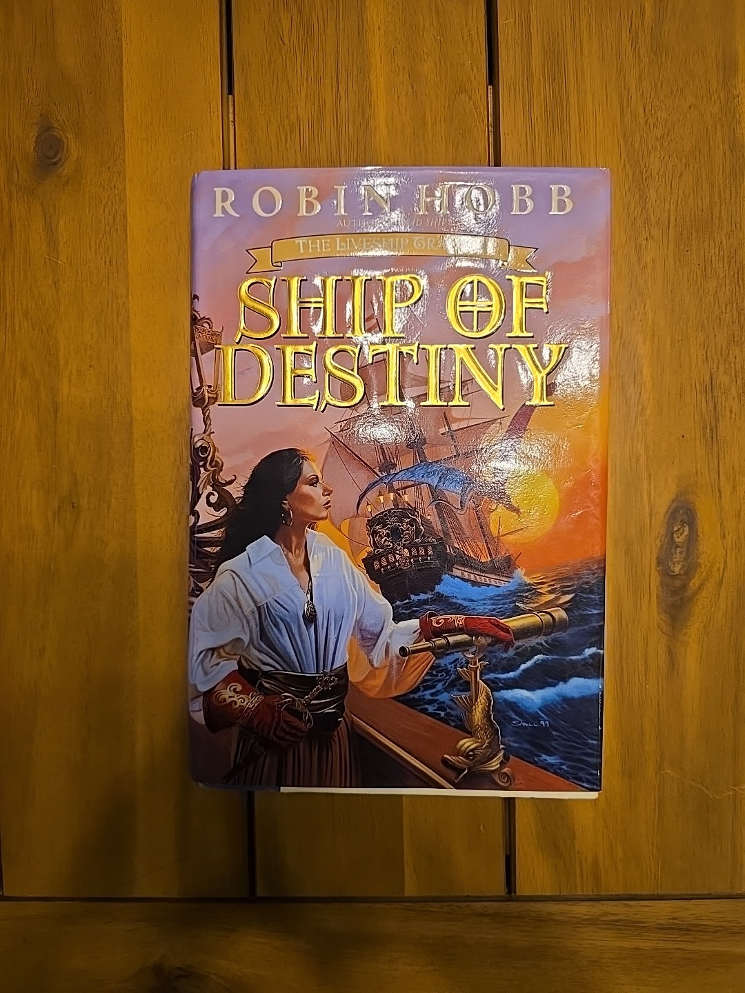 1ST EDITION “SHIP OF DESTINY” BY ROBIN HOBB *SIGNED COPY*