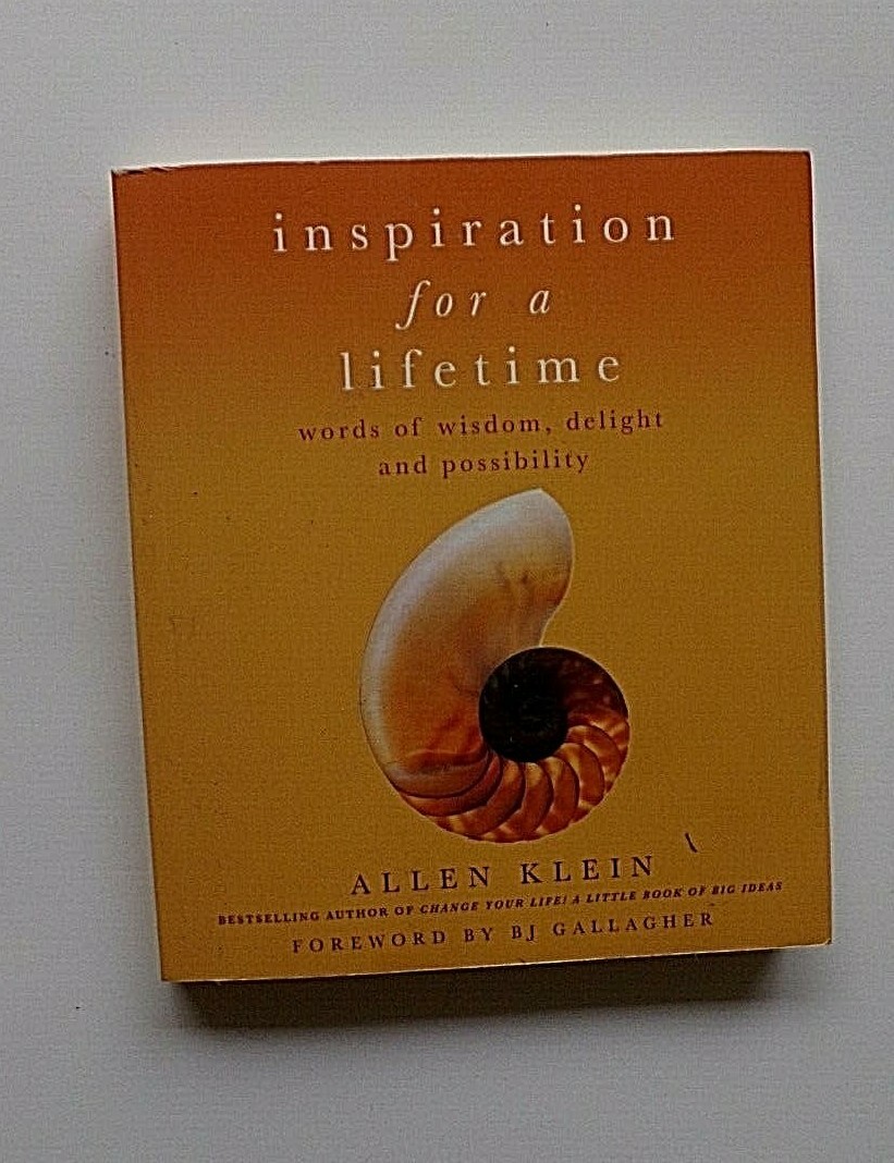 INSPIRATION FOR A LIFETIME: WORDS OF WISDOM, DELIGHT, AND By Allen Klein