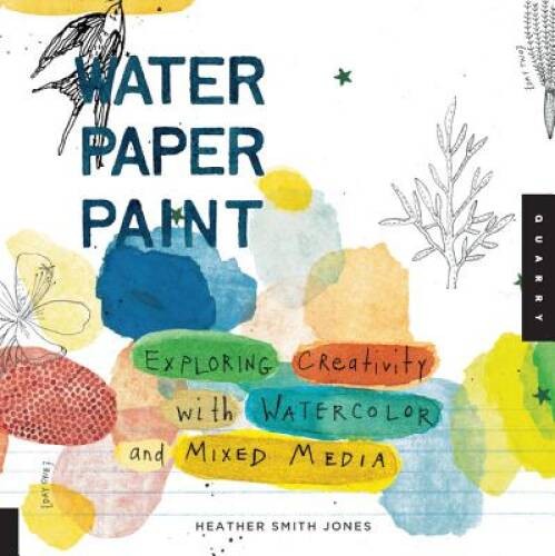 Water Paper Paint: Exploring Creativity with Watercolor an – ACCEPTABLE