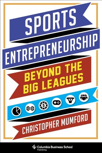 Sports Entrepreneurship Beyond the Big Leagues