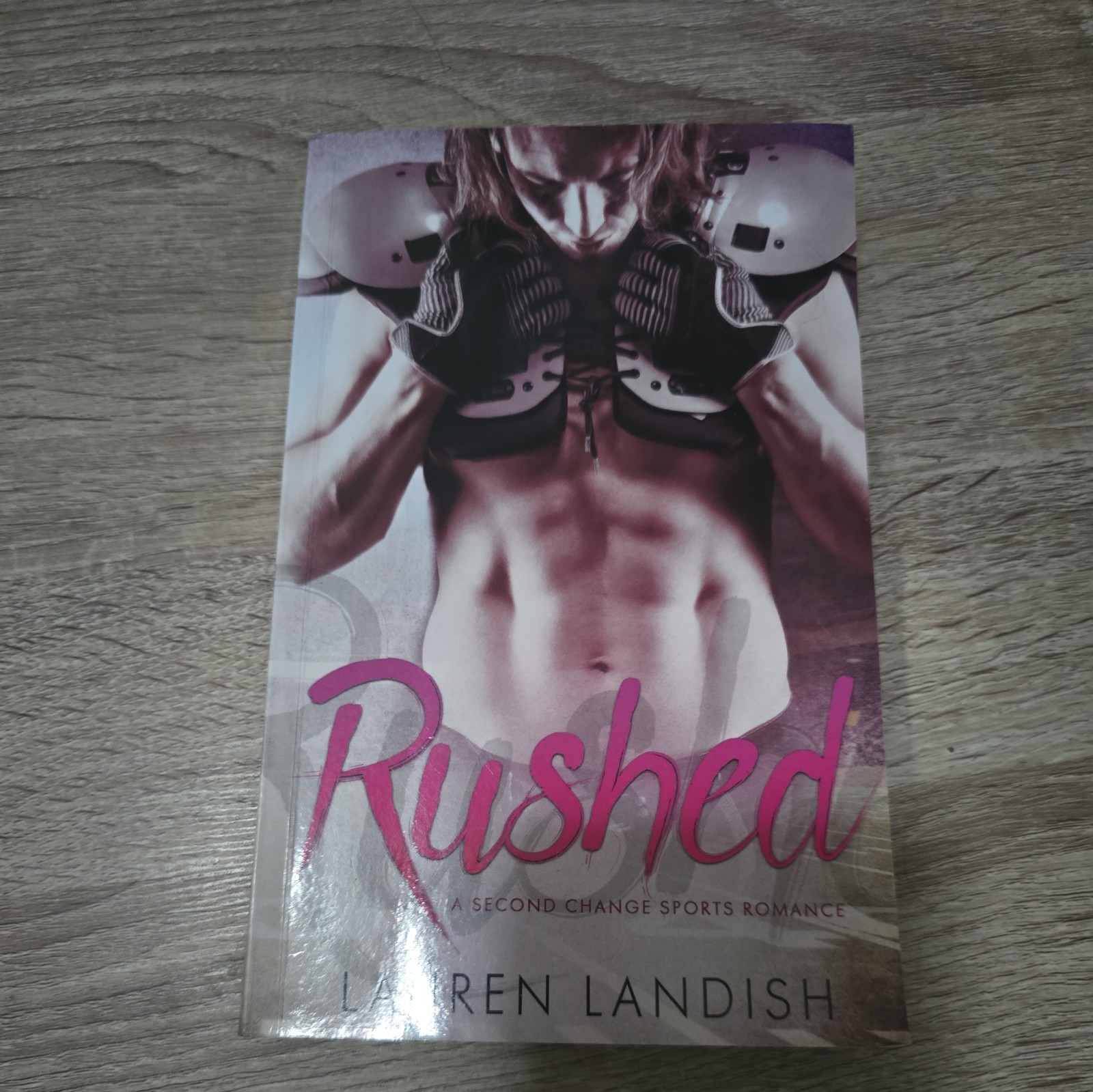 Rushed : A Second Chance Sports Romance by Lauren Landish (2016, Trade…