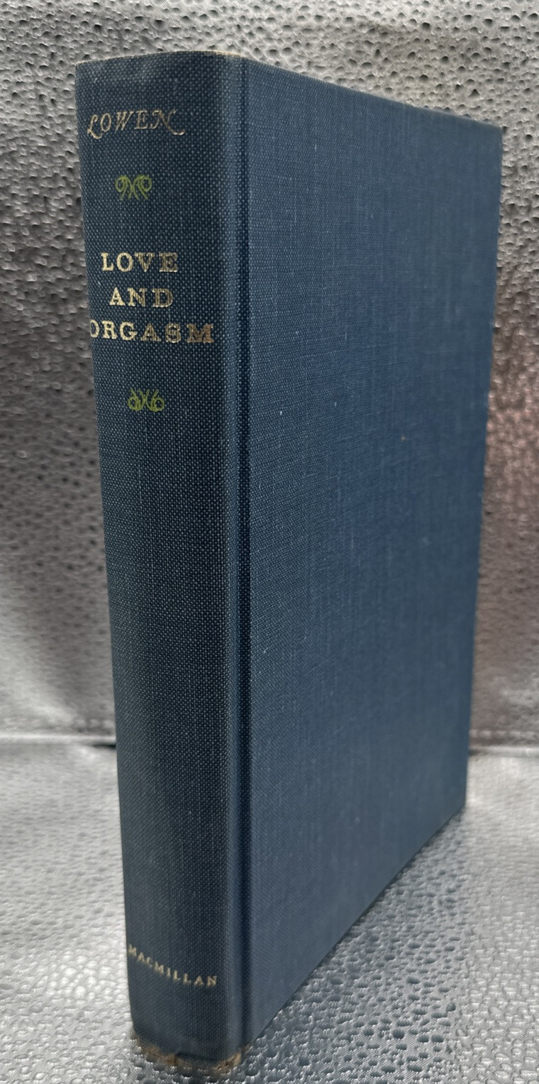 Love and Orgasm by Alexander Lowen, 1st Edition 1st Printing 1965