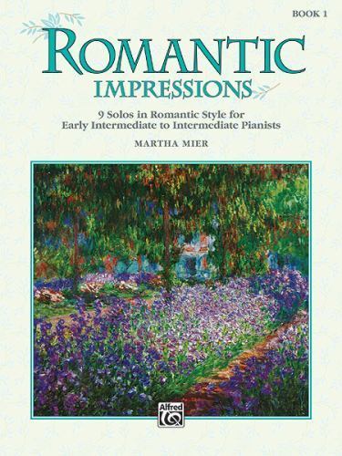 Romantic Impressions : 9 Solos in Romantic Style for Early Intermediate to Inte