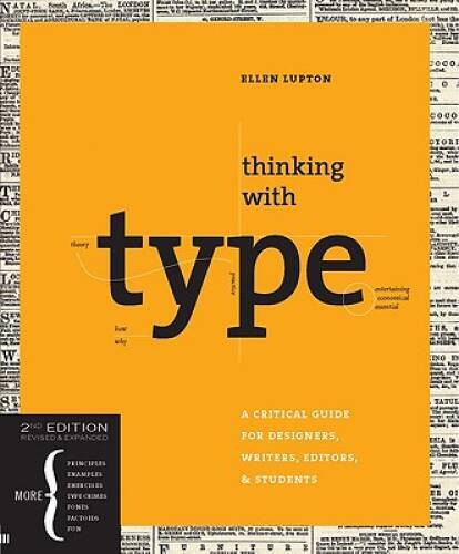 Thinking with Type, 2nd revised and expanded edition: A Critical Guide fo – GOOD