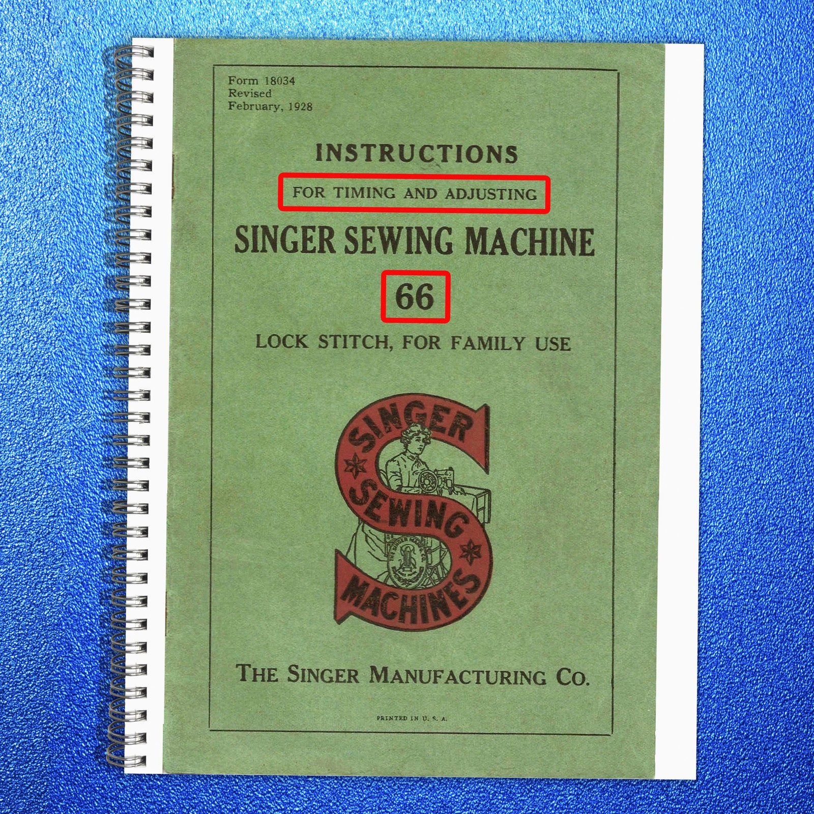 SINGER 66 TIMING & ADJUSTING MANUAL – WIRE-LOCK BIND – TOUGH JACKET – FULL COLOR