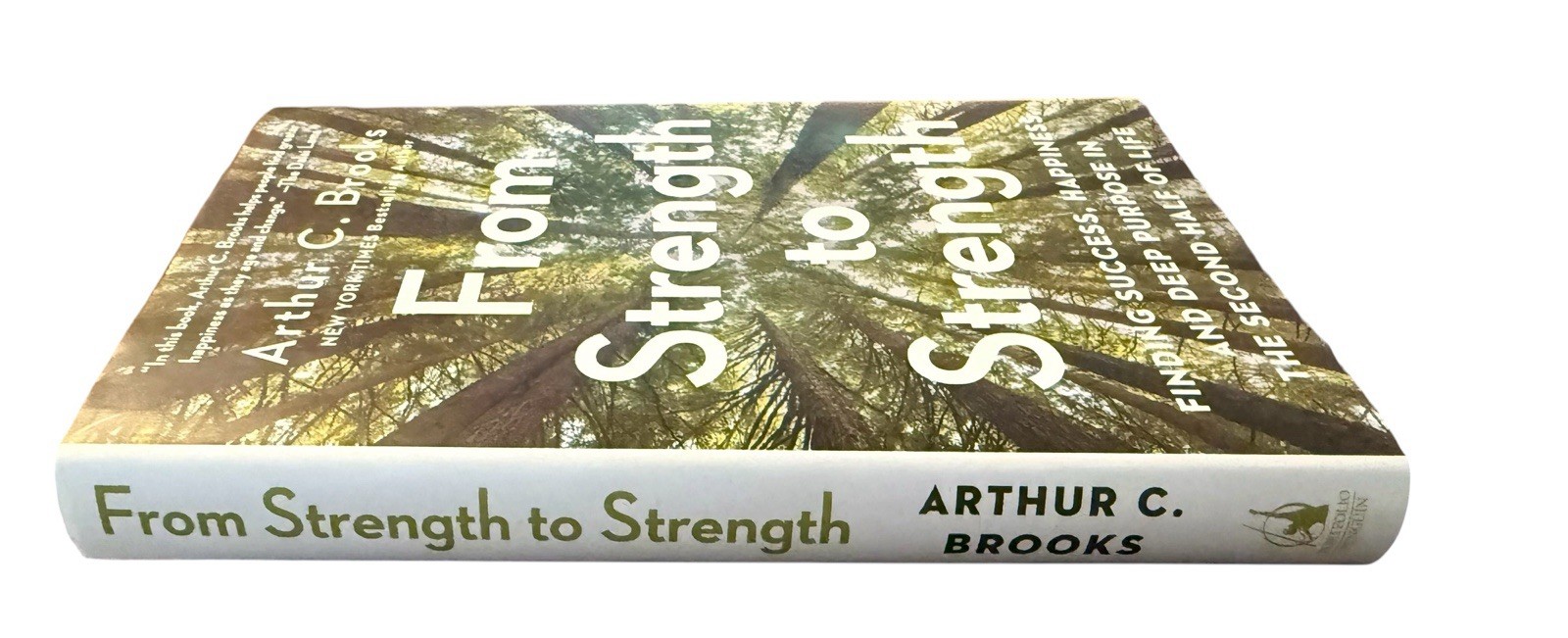 From Strength To Strength By Arthur C. Brooks 2022 Penguin Random House HCDJ