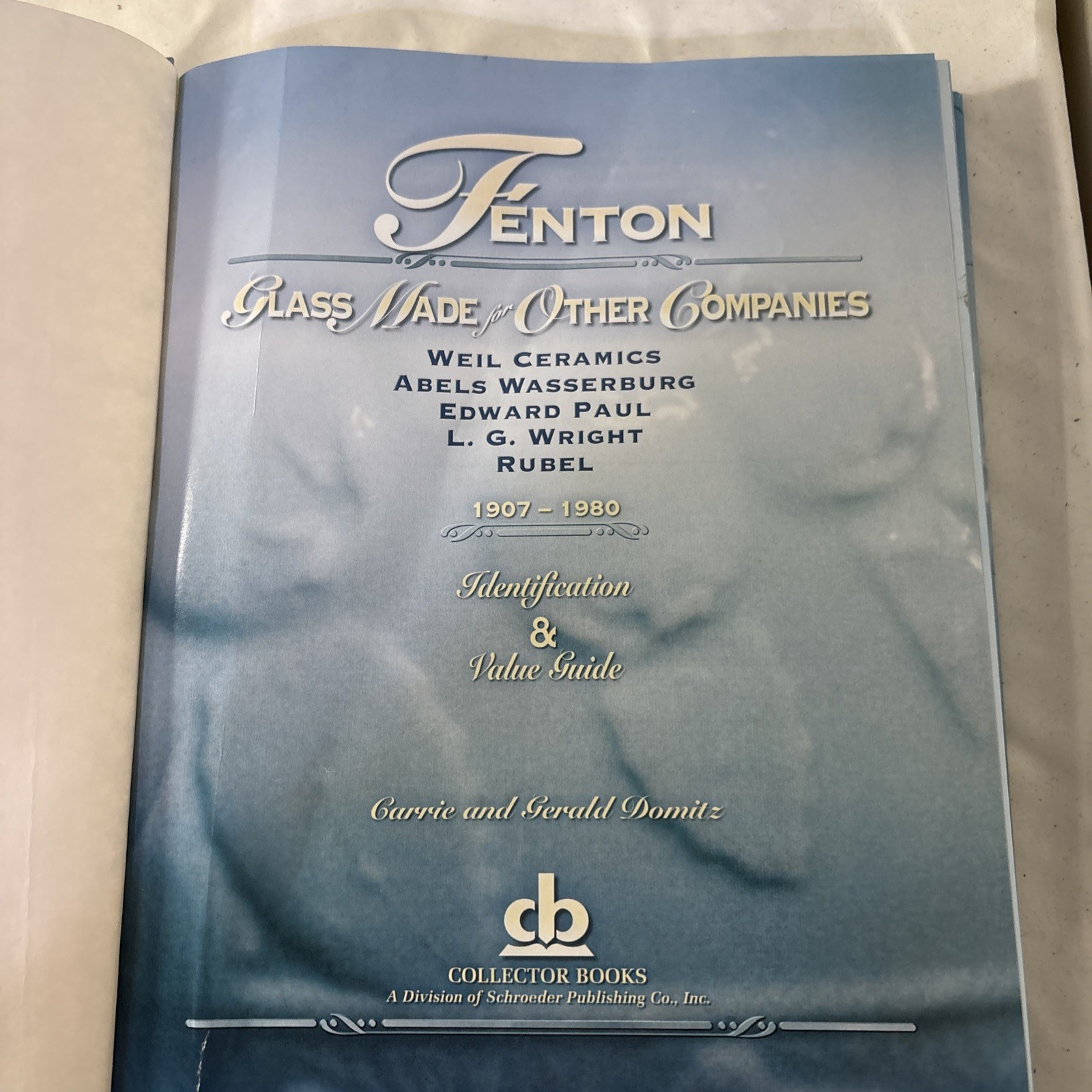 Fenton Glass Made for Other Companies 1907-1980, Identification & Value Guide
