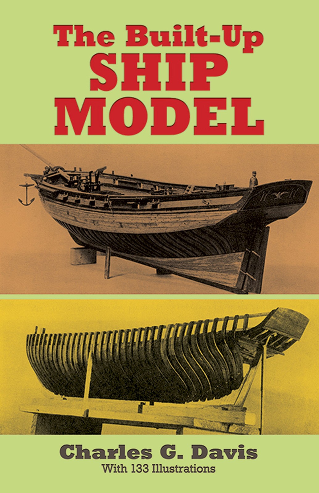 The Built-Up Ship Model (Dover Woodworking) – Davis, Charles G. – Good – See…
